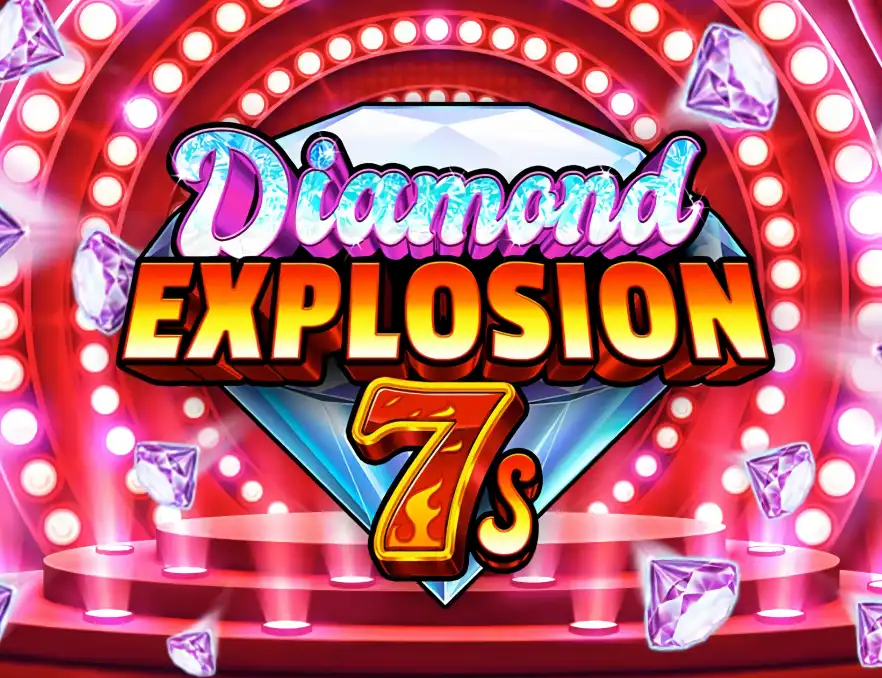 Diamond Explosin 7s